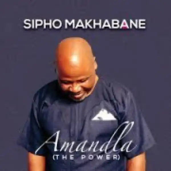 Sipho Makhabane - Amandla (The Power)